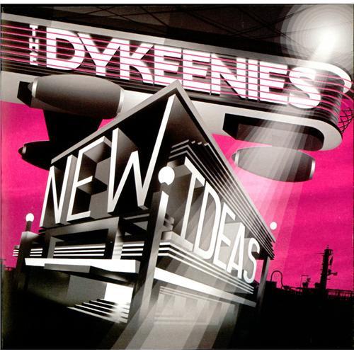 The Dykeenies - New Ideas