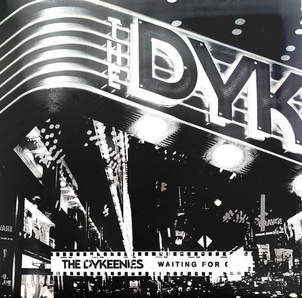 The Dykeenies - Waiting For Go