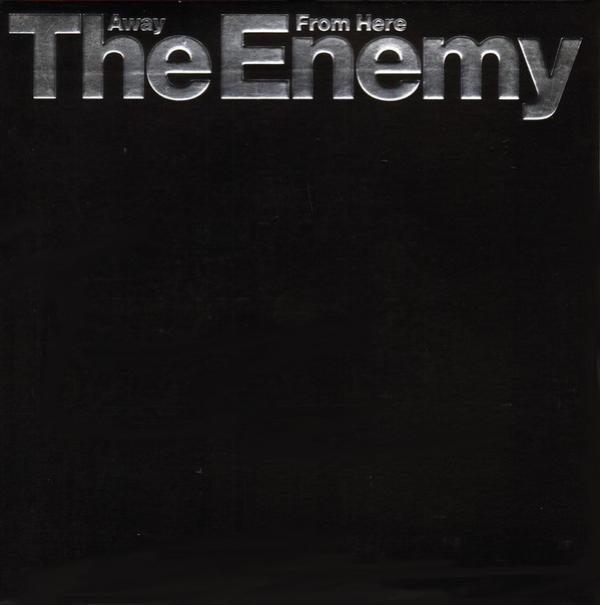 The Enemy  - Away From Here