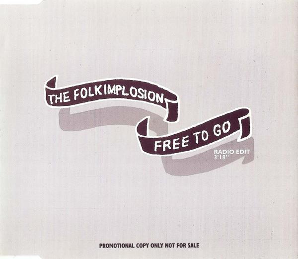 The Folk Implosion - Free To Go