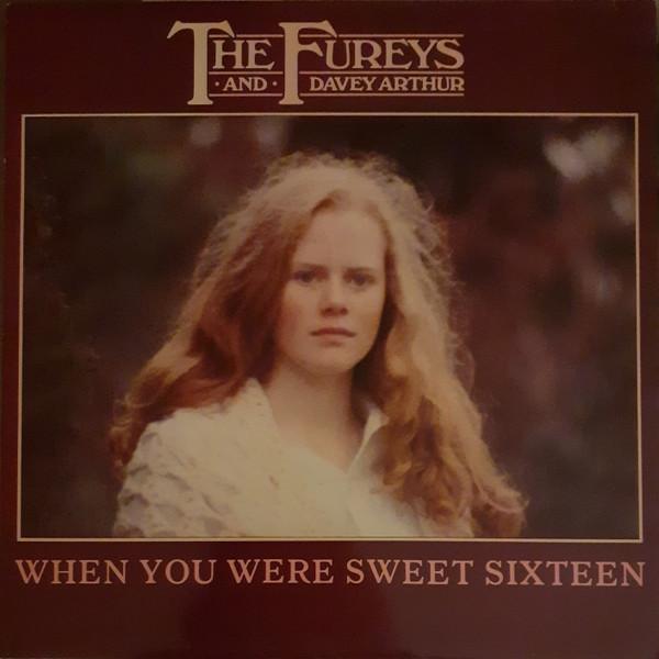 The Fureys & Davey Arthur - When You Were Sweet Sixteen