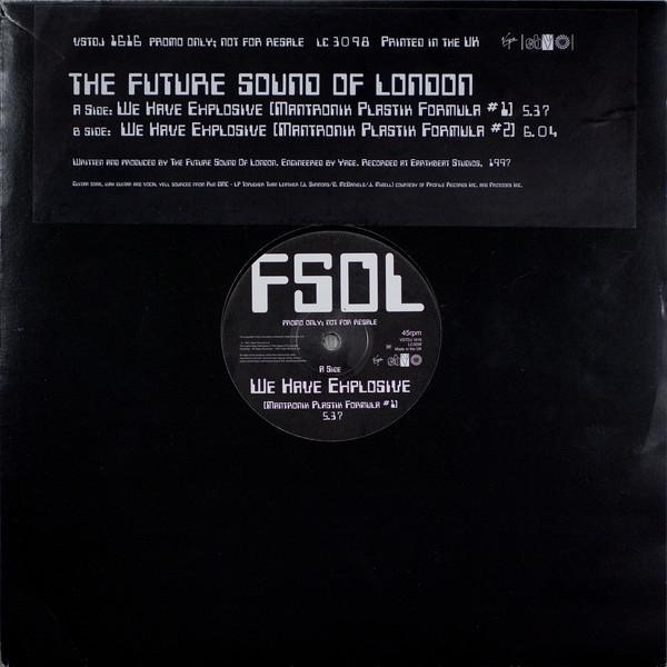 The Future Sound Of London - We Have Explosive