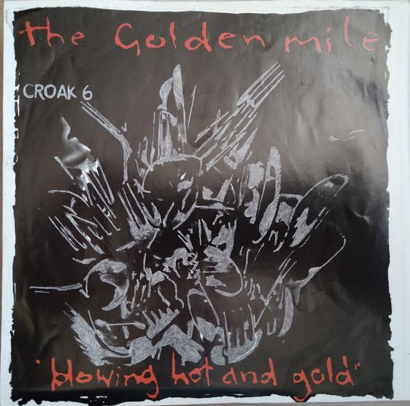 The Golden Mile - Blowing Hot And Gold
