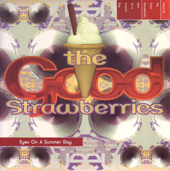 The Good Strawberries - Eyes On A Summer Day