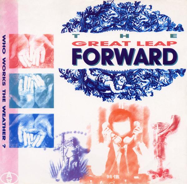 The Great Leap Forward - Who Works The Weather?