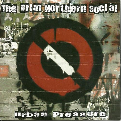 The Grim Northern Social - Urban Pressure