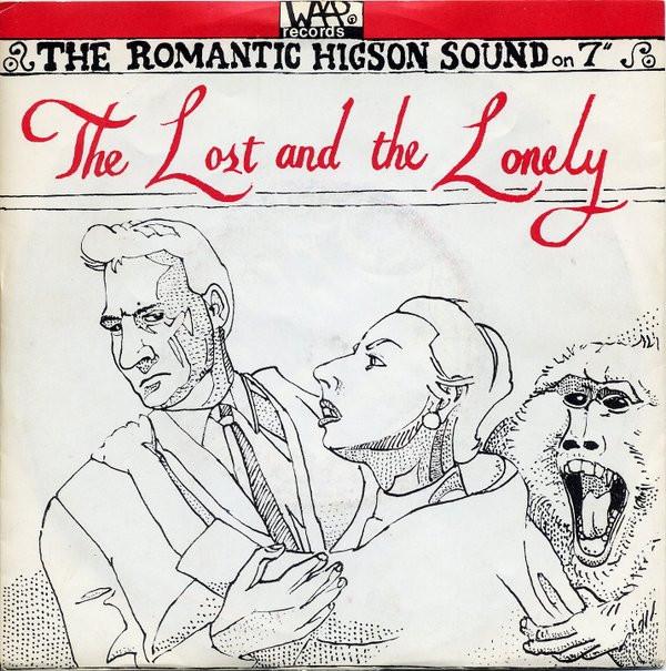 The Higsons - The Lost And The Lonely
