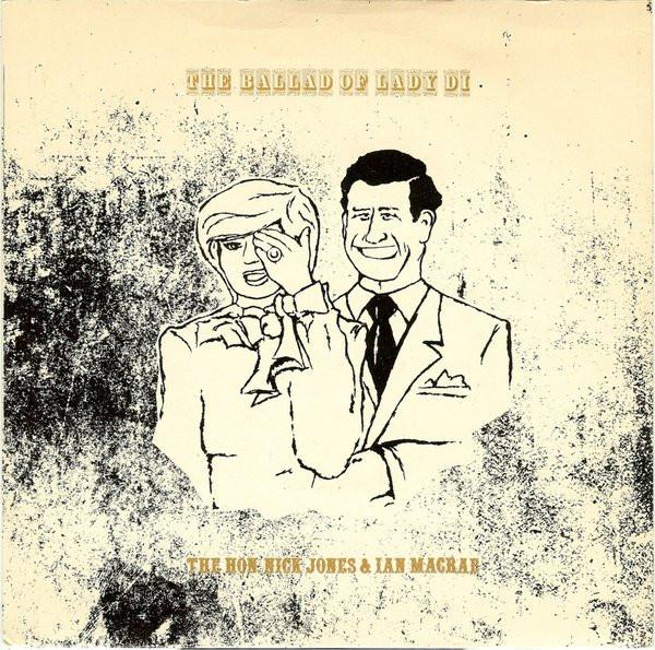 The Hon. Nick Jones, Ian Macrae - The Ballad Of Lady Di