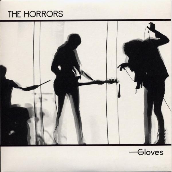The Horrors - Gloves