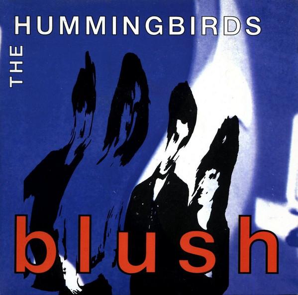 The Hummingbirds - Blush