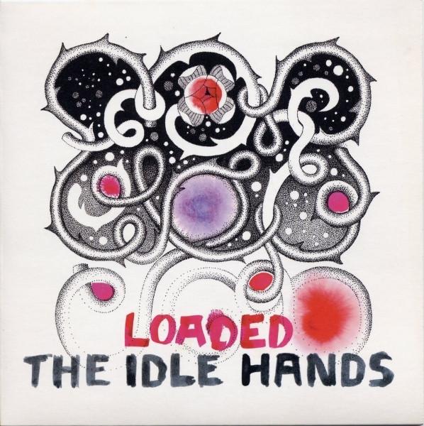 The Idle Hands (2) - Loaded
