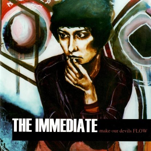 The Immediate - Make Our Devils Flow