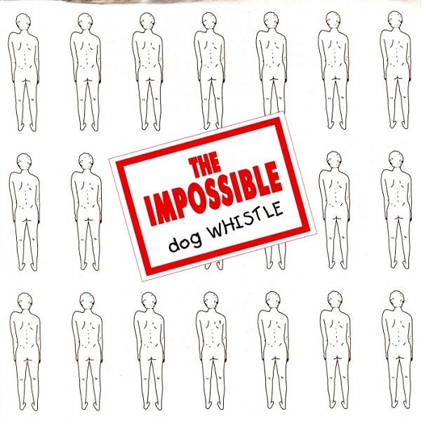 The Impossible (3) - Dog Whistle