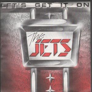 The Jets (2) - Let's Get It On