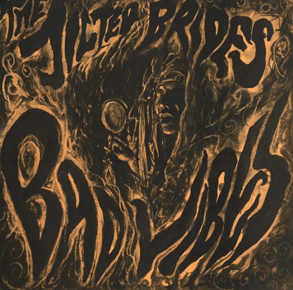The Jilted Brides - Bad Vibes