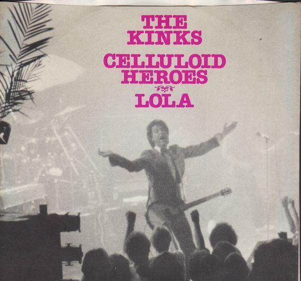 The Kinks - Celluloid Heroes / Lola