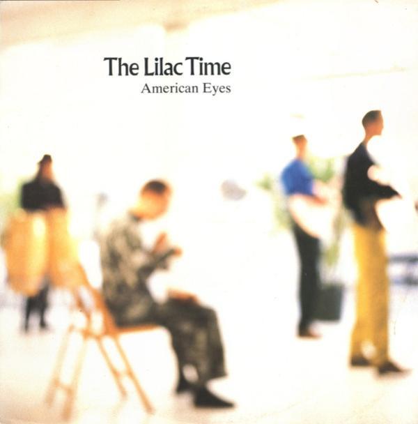 The Lilac Time - American Eyes