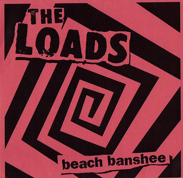 The Loads (2) - Beach Banshee