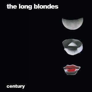 The Long Blondes - Century