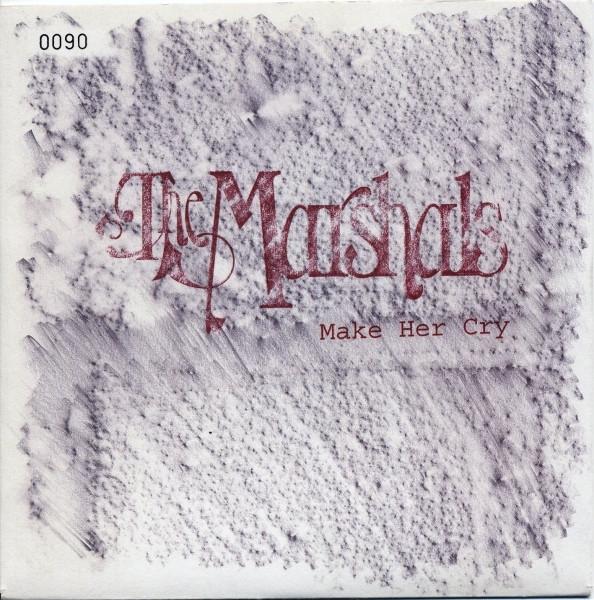 The Marshals - Make Her Cry
