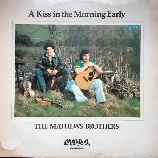 The Mathews Brothers - A Kiss In The Morning Early