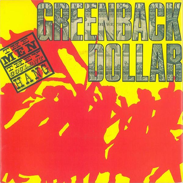The Men They Couldn't Hang - Greenback Dollar