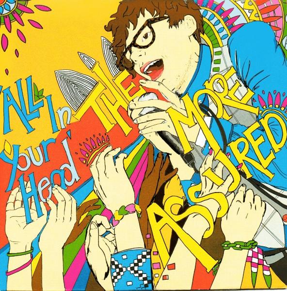 The More Assured - All In Your Head