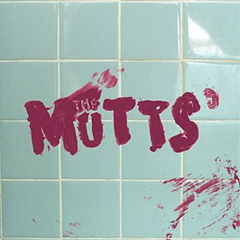 The Mutts - C'mon, Come Up, Come In / Excited