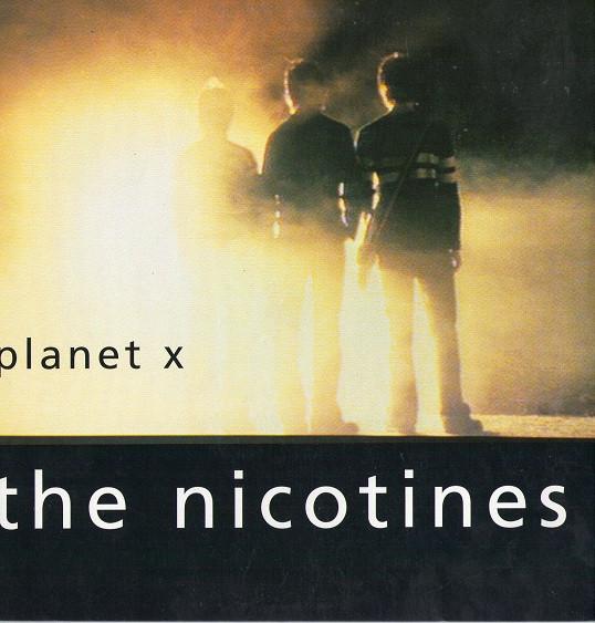 The Nicotines - Planet X