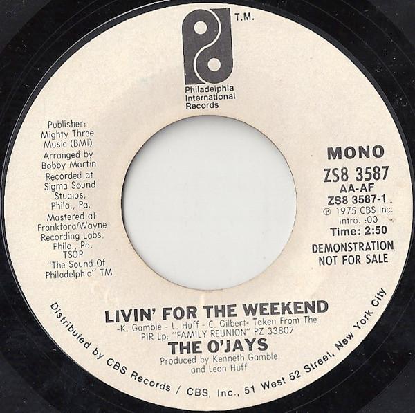 The O'Jays - Livin' For The Weekend