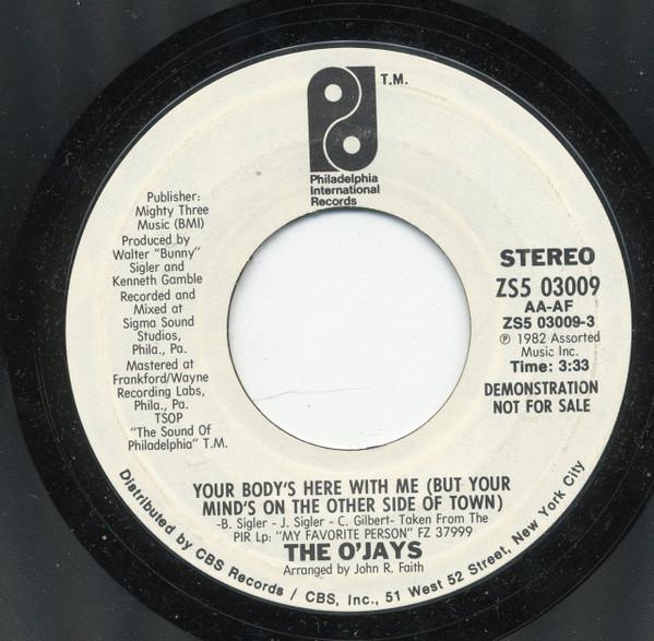 The O'Jays - Your Body's Here With Me (But Your Mind's On The Other Side Of Town)