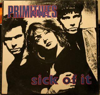 The Primitives - Sick Of It