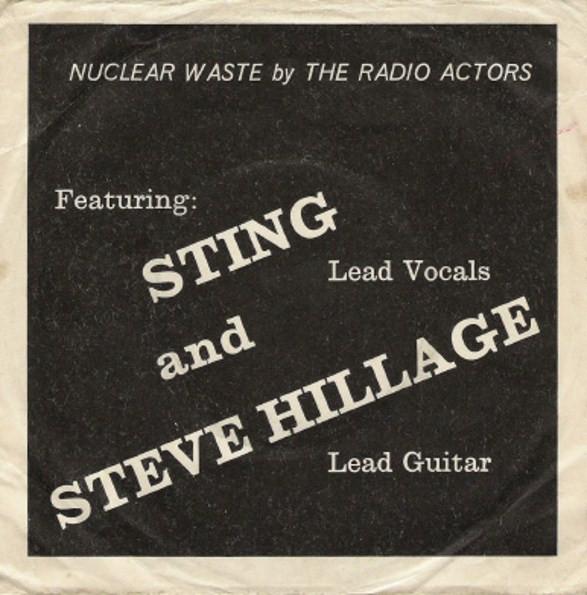 The Radio Actors, Sting, Steve Hillage - Nuclear Waste