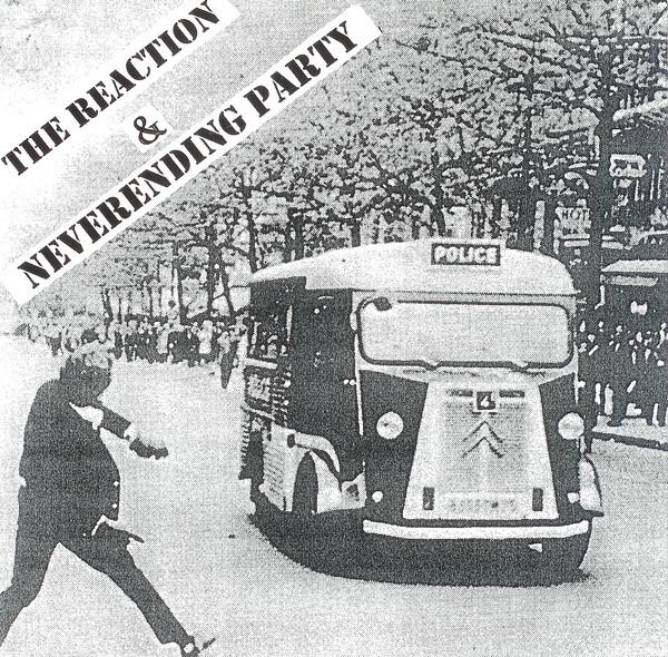 The Reaction (6), Neverending Party - The Reaction & Neverending Party