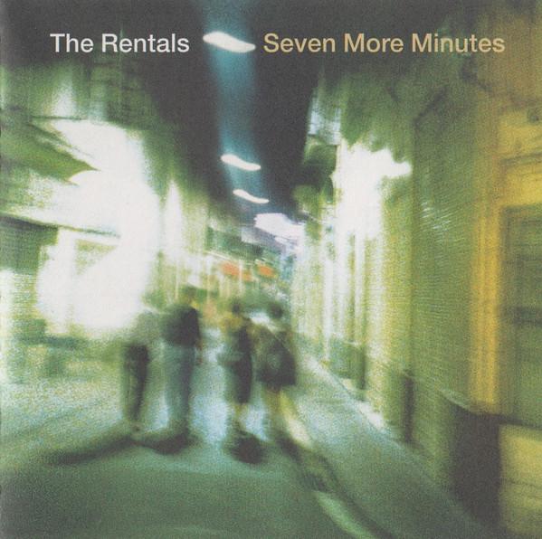 The Rentals - Seven More Minutes