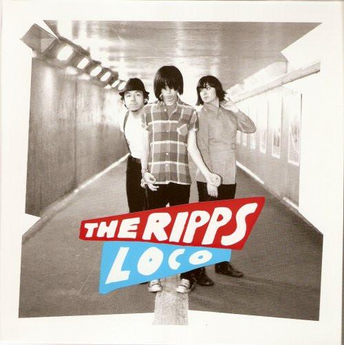 The Ripps - Loco