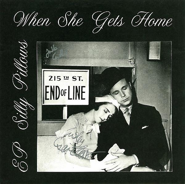 The Silly Pillows - When She Gets Home EP