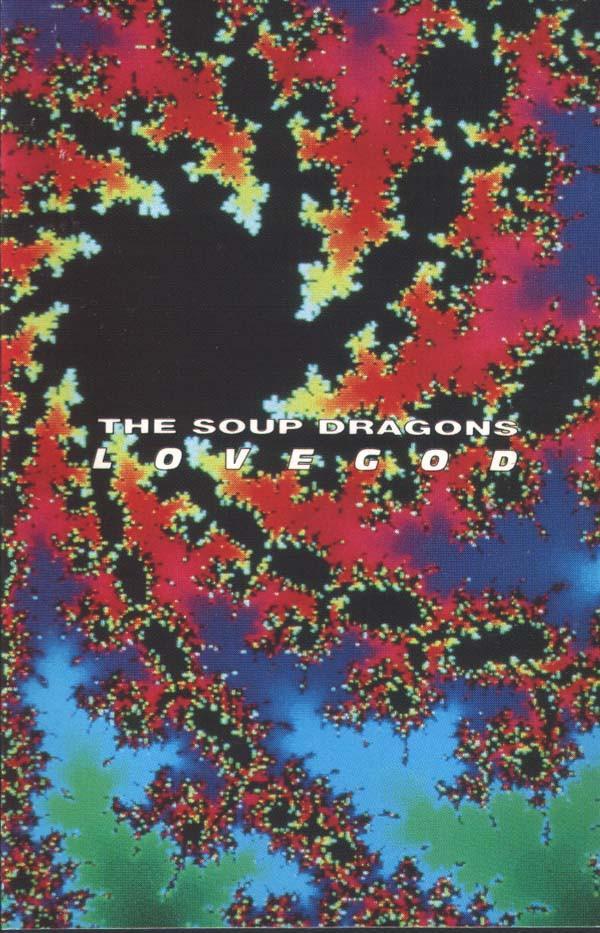 The Soup Dragons - Lovegod