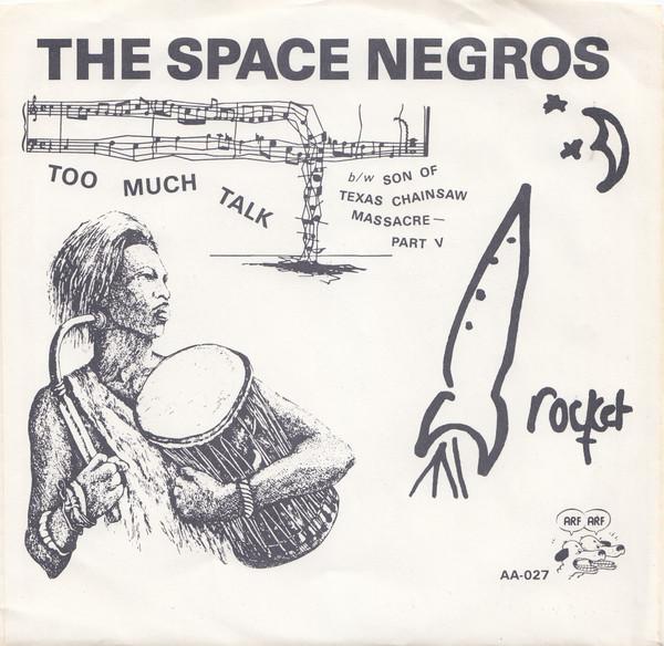 The Space Negros - Too Much Talk