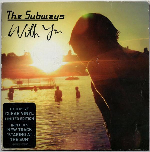 The Subways - With You