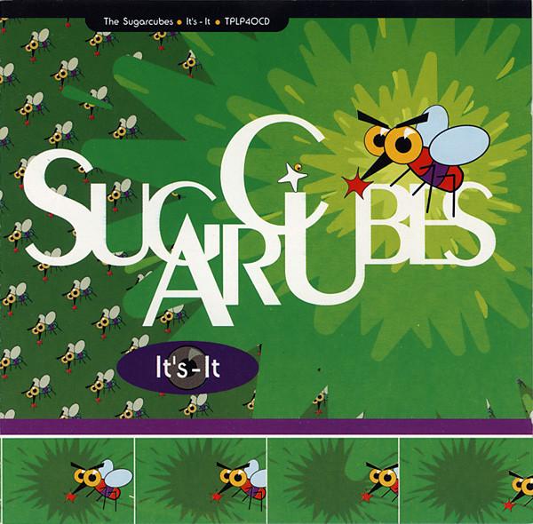 The Sugarcubes - It's-It
