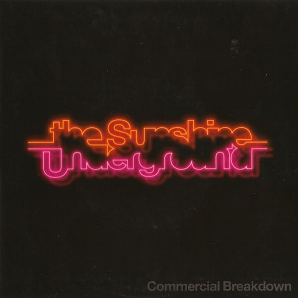 The Sunshine Underground - Commercial Breakdown