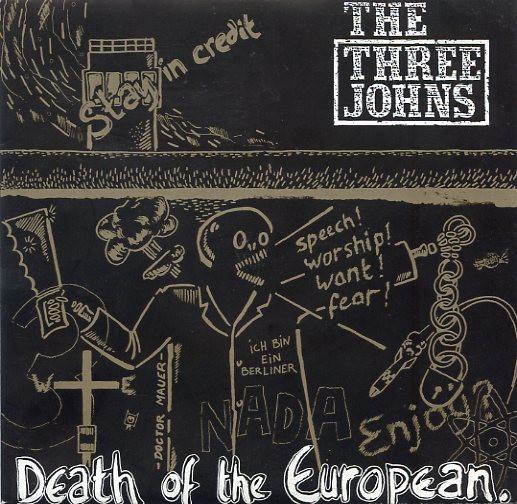 The Three Johns - Death Of The European