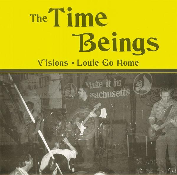 The Time Beings - Visions / Louie Go Home