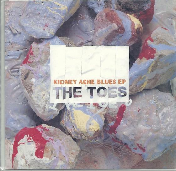 The Toes - Kidney Ache Blues EP