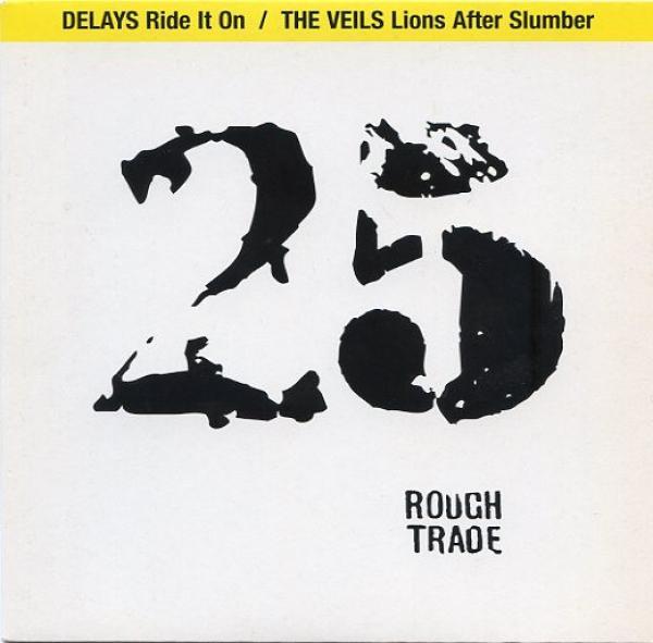 The Veils, Delays - Ride It On / Lions After Slumber