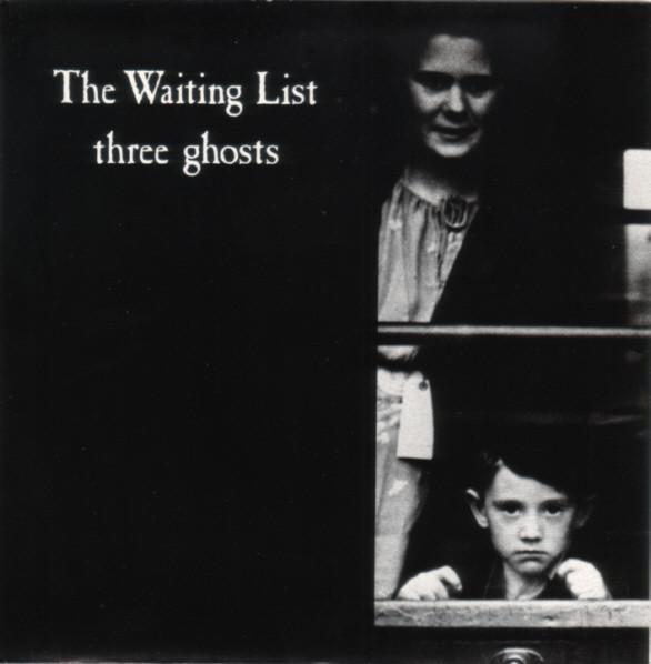 The Waiting List - Three Ghosts