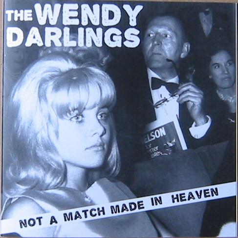 The Wendy Darlings - Not A Match Made In Heaven EP