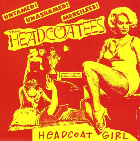 Thee Headcoatees, Thee Headcoats - Headcoat Girl / Lakota Woman