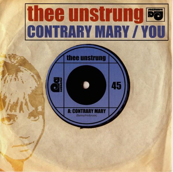 Thee Unstrung - Contrary Mary / You